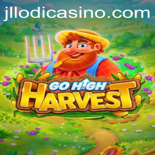 Dive into the Thrilling World of GoHighHarvest: A New Gaming Sensation