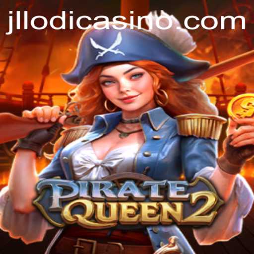 Exploring the Epic Adventure of PirateQueen2: A Unique Gaming Experience