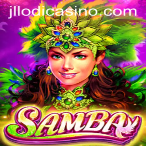 Exploring the Excitement of Samba: A Thrilling Game Experience with JLLODI.COM